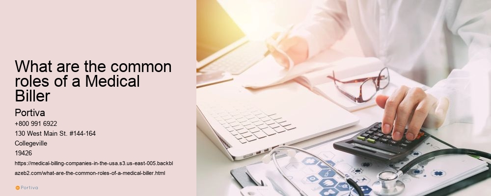 What are the common roles of a Medical Biller